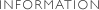 INFORMATION